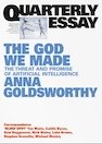 he God we made — the threat and promise of artificial intelligence,