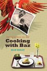 Sean Dooley, Cooking with Baz